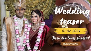 wedding teaser 2024|| jitender loves sheetal ❤️|| watch now