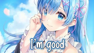 Nightcore  Im Good blue s
