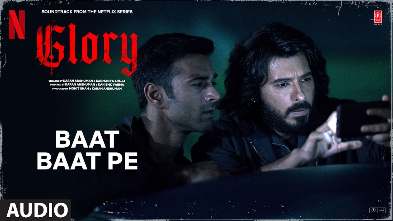 GLORY: Baat Baat Pe (Audio) | Divyenndu| Pulkit Samrat| Sez on The Beat,Amjad B,Prashant K,Sanjeev P