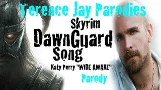 Skyrim Dawnguard Dlc Song Katy Perry Wide Awake Parody Terence Jay Parodies