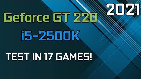 GeForce GT 220 OC - Can It Games In 2022? 17 Games Tested!