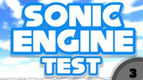 Sonic Engine Test # Devlog 3!