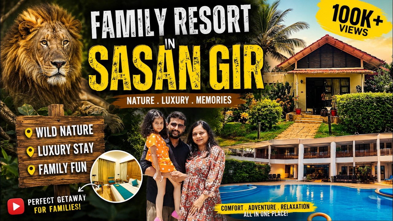 Gir Vanvaso Resort I Luxurious Family Resort I Sasan Gir I KISHANI VLOGS