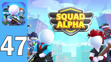 Squad Alpha - Gameplay Walkthrough Part 47 (iOS, Android)