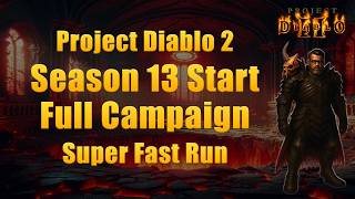 Project Diablo 2 Season 13 – Full Campaign (2h 43m) – 2 hours faster than Season 12!