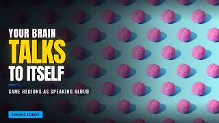 You Talk to Yourself More Than Anyone Else — And Your Brain Treats It as Real