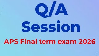 Q/A session | Aps Final Term Exam 2026