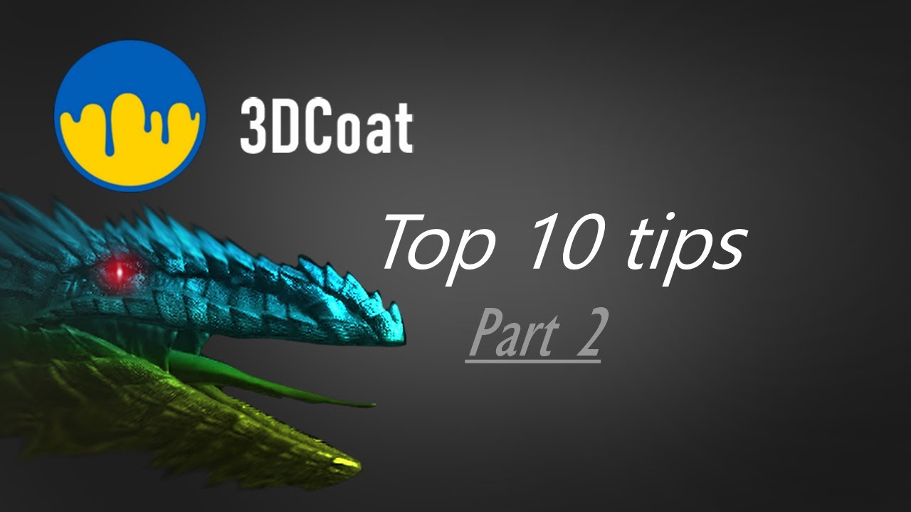 Top 10 tips for 3DCoat | Part 2 - YouTube