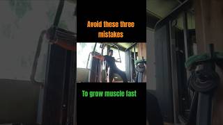 Avoid these three muscle growth mistakes.❌#gymmistakes #fitness
