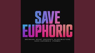 Save Euphoric (Theme)