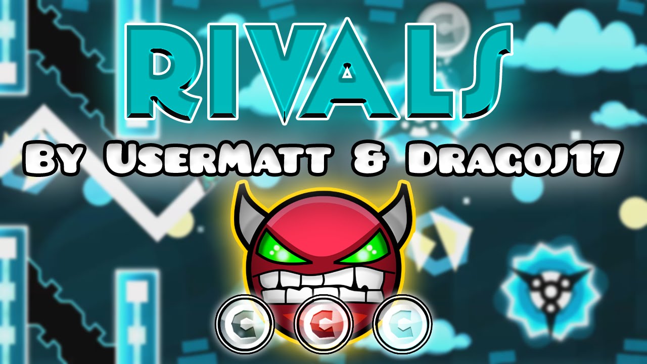 Geometry Dash [2.0] (Demon) - Rivals by UserMatt & Dragoj17 ...