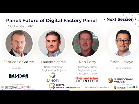 Panel: Digital Factory of the Future (OSICS, Sanofi, ThermoFisher Scientific, SCW)