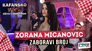 Video thumbnail of "ZORANA MICANOVIC - ZABORAVI BROJ | 2022 | UZIVO | OTV VALENTINO"