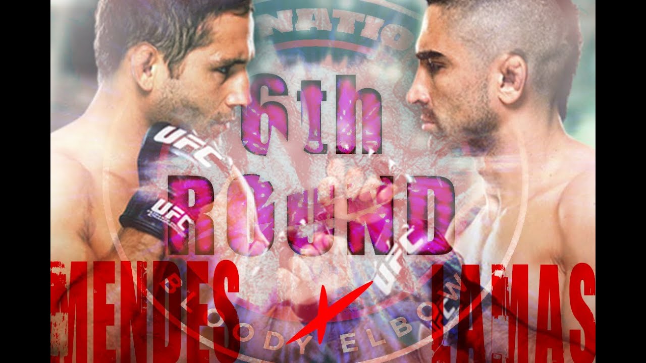 UFC Fight Night: Mendes vs. Lamas 6th Round