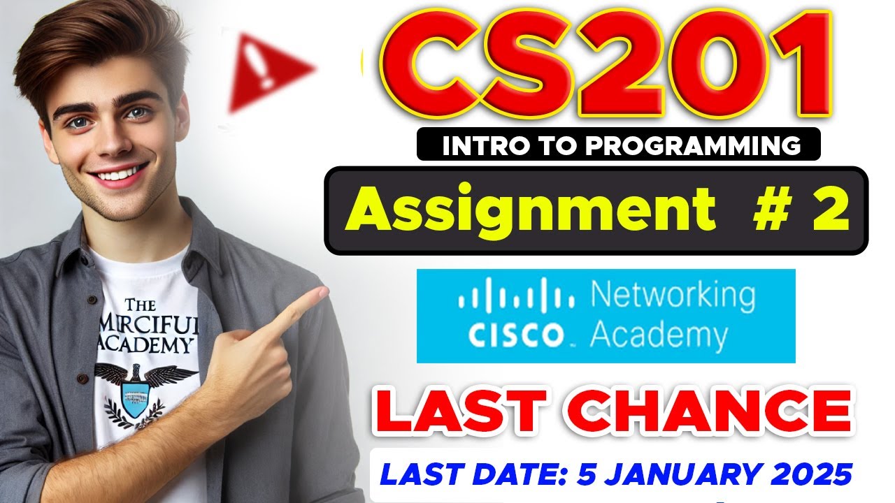 Cs201 CISCO Assignment 2026 |  Cs201 Assignment 2 2025 | By The Merciful Academy