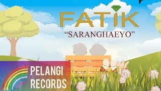 Fatik Band - Saranghaeyo