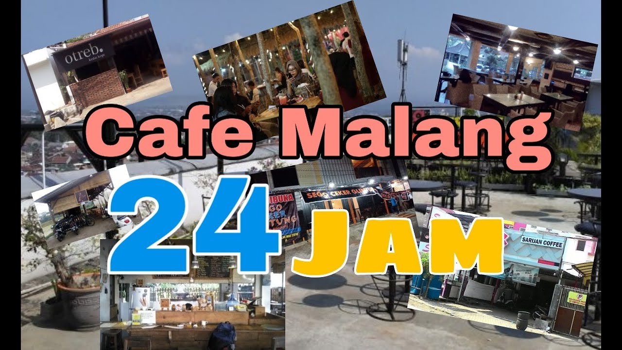 Cafe Malang Buka 24 Jam Nongkrong Malang YouTube