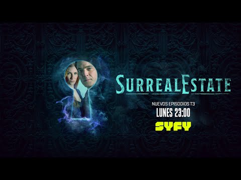 SurrealEstate | T3 | SYFY y bajo demanda en Universal+
