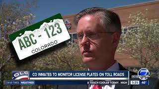 Colorado prison inmates to monitor license plates on state’s toll roads