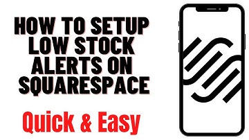 HOW TO SETUP LOW STOCK ALERTS ON SQUARESPACE