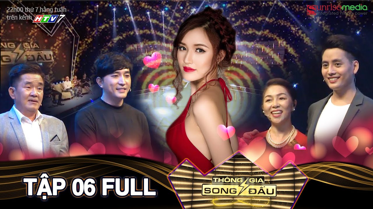 THÔNG GIA SONG ĐẤU TẬP 6 | Phá vỡ quy tắc chương trình NGƯỜI ĐẸP muốn giữ lại tất cả các chàng trai