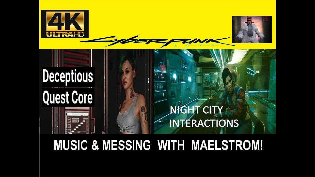CYBERPUNK 2077 | Music and Messing With Maelstrom  | 4K HDR