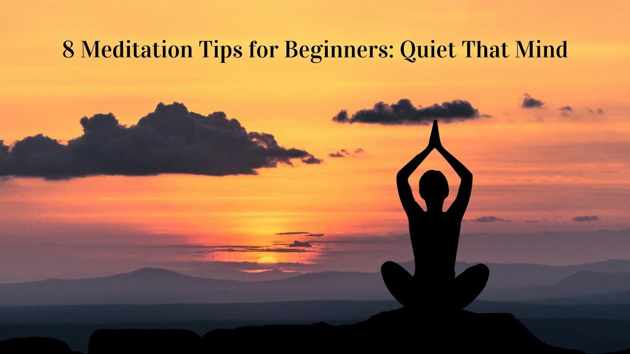 🙏Feeling Frantic? 8 Beginner Meditation Tips to Quiet Your Mind | Daily ...