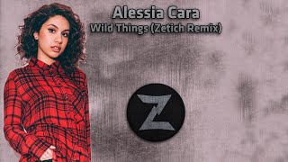 Alessia Cara - Wild Things (Zetich Remix)