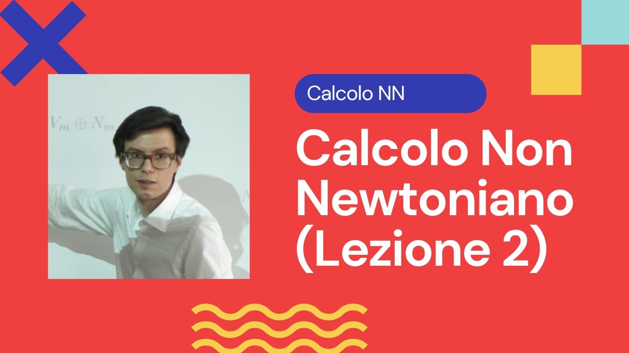Calcolo Non Newtoniano 2