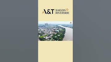 CHỦ ĐẦU TƯ DỰ ÁN A&T SAIGON RIVERSIDE | DIP REVIEW