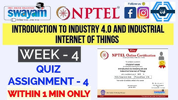 Introduction to Industry 4.0 and Industrial Internet of Things - NPTEL  WEEK 4 ASSIGNMENT SOLUTION