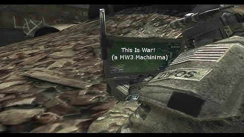 This is War (a MW3 Machinima)