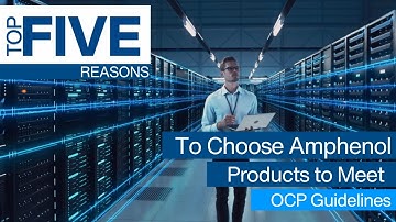 Top 5 Reasons To Use Amphenol Connectors To Meet OCP Guidelines | Mouser Electronics