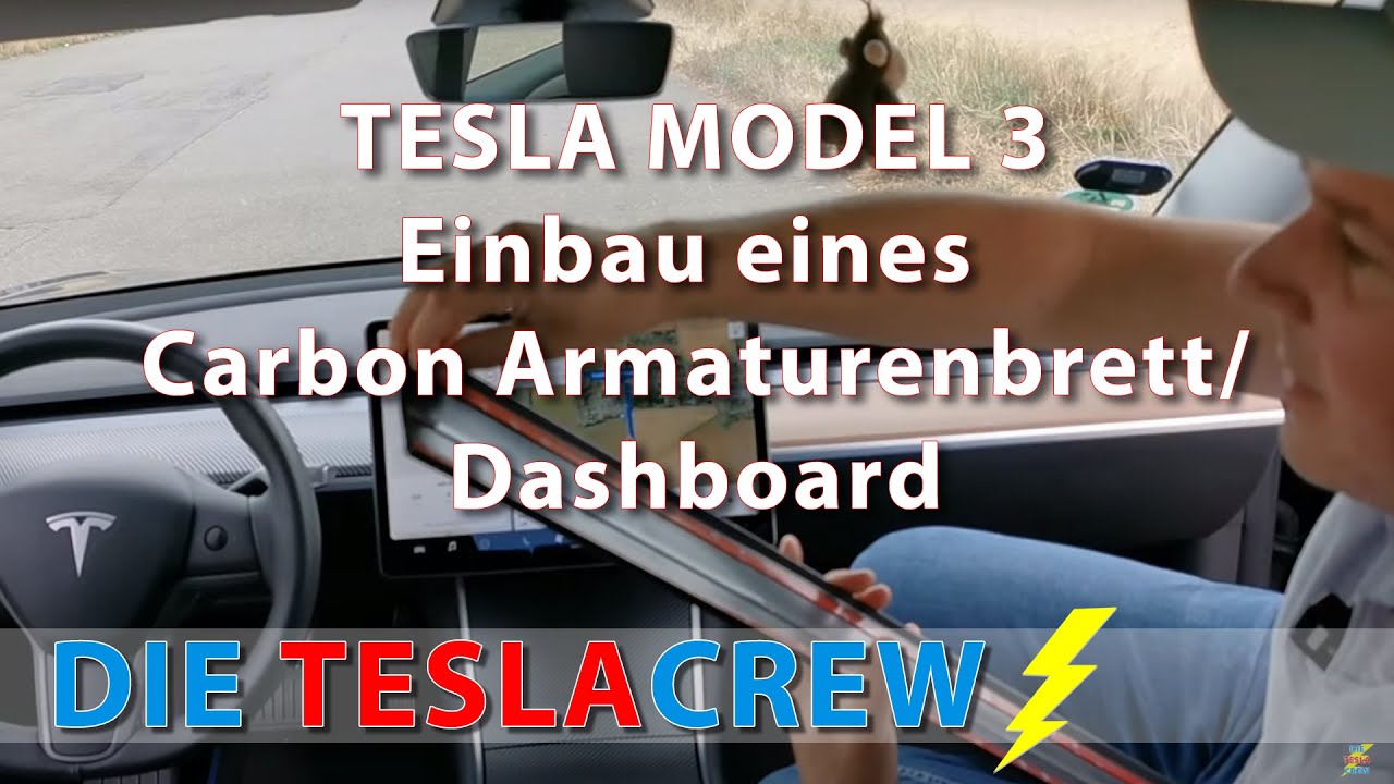 Tesla Model 3  Einbau des Carbon Armaturenbrett / Dashboard 