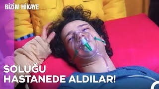 Aile İçin Endişe Dolu Saatler - Bizim Hikaye 56. Bölüm