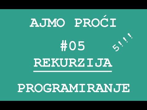 Rekurzija - 05 - Ajmo Proći Programiranje