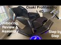 Osaki ProMaestro 4D Massage Chair Unboxing, Assembly and Review.