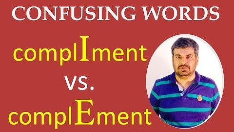 LEARN ENGLISH - Difference between Compliment & Complement