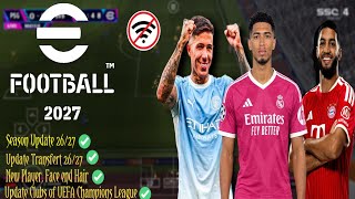 EFOOTBALL PES 2027 by KOMO VALERI MOD ELVIE PATCH SEASON UPDATE FULL TRANSFERT NEW FACE NEW KITS 🎮⬇️