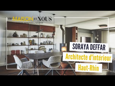 Inspirations déco avec SORAYA DEFFAR, Architecte d&#039;intérieur Haut-Rhin