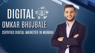Digital omkar bhujbale certified Digital marketer in mumbai