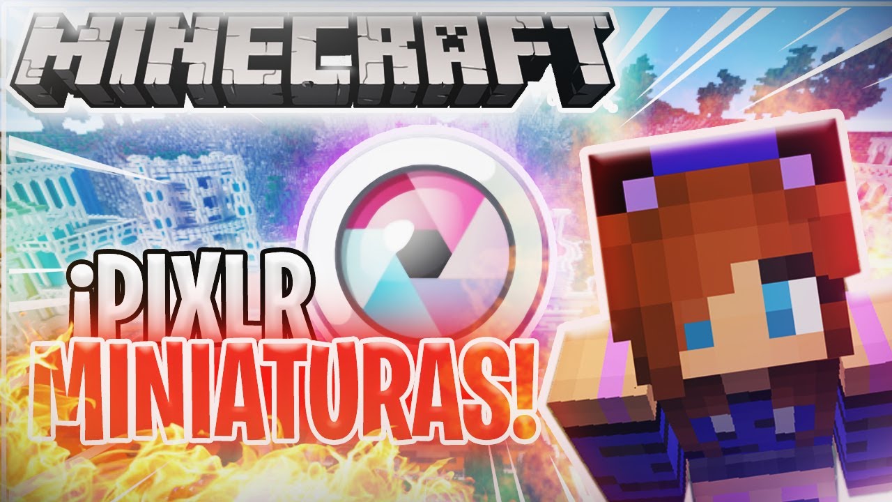 TUTORIAL DE PIXLR #3 🔵 COMO HACER MINIATURAS DE MINECRAFT SIN PROGRAMAS