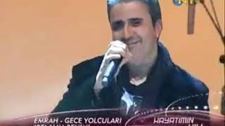 GECE YOLCULARI & EMRAH ------ BELALIM