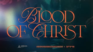 Blood of Christ | 12Stone Worship