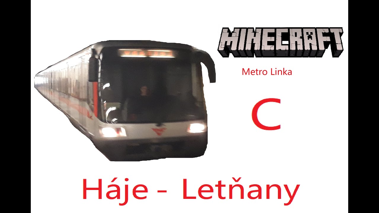 Minecraft Metro Praha Linka C Háje - Letňany + BUSE