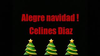 Video thumbnail of "Celinés Díaz - Alegre navidad /letra |juegos Y más"