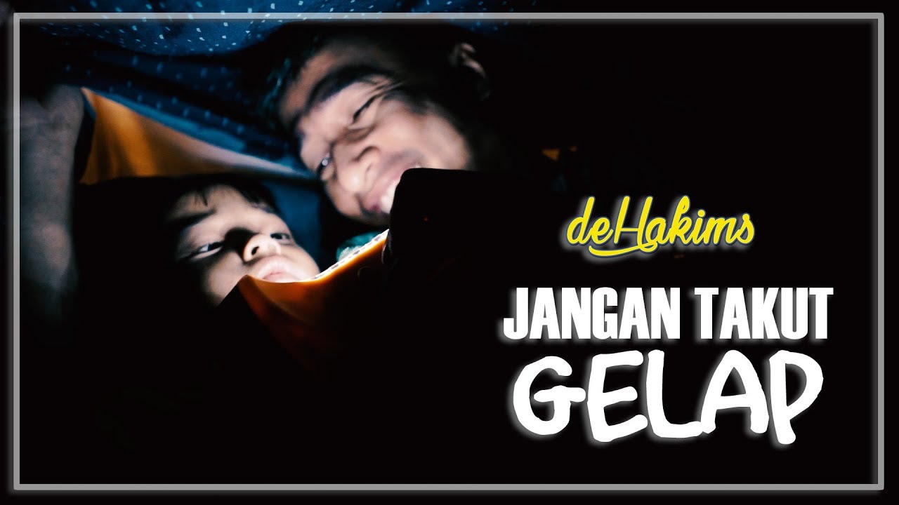deHakims - Jangan Takut Gelap (Music Video)
