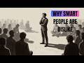 Why Intelligent People Make Others Uncomfortable