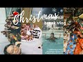 christmas break vlog ☻