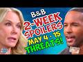 Bold and the Beautiful 2-Week Spoilers May 4-15: Brooke’s POWER GRAB &amp; Carter THREATENS!
